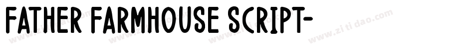 Father Farmhouse Script字体转换